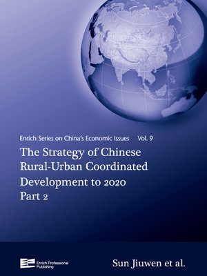 cover image of The Strategy of Chinese Rural-Urban Coordinated Development to 2020, Part 2